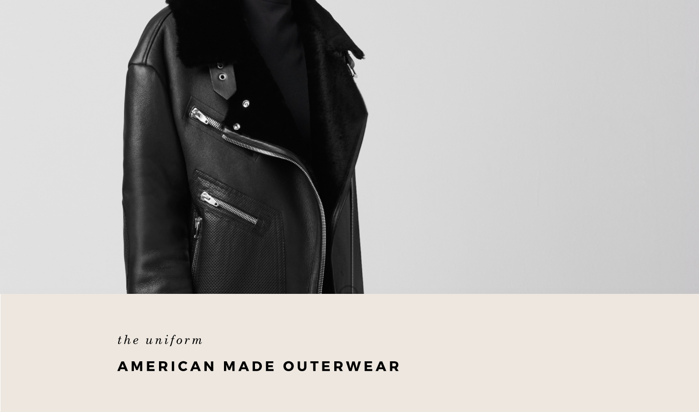 The Uniform: American Made Outerwear